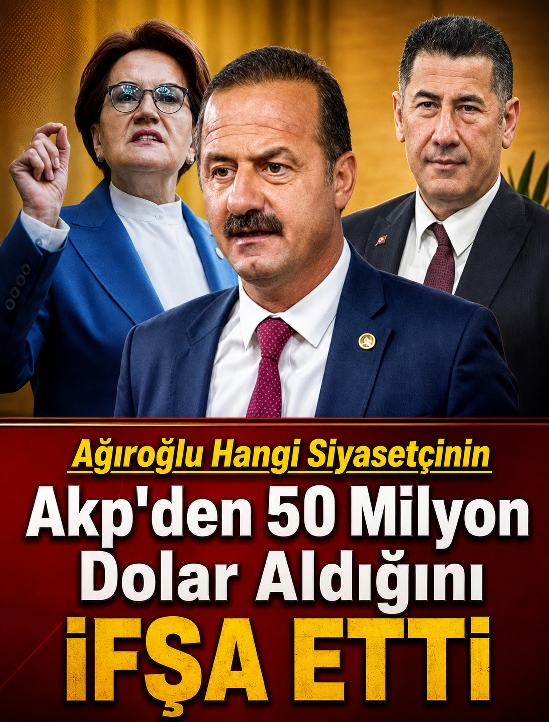  Ağıralioğlu’ndan 50 Milyon Dolarlık Sözler