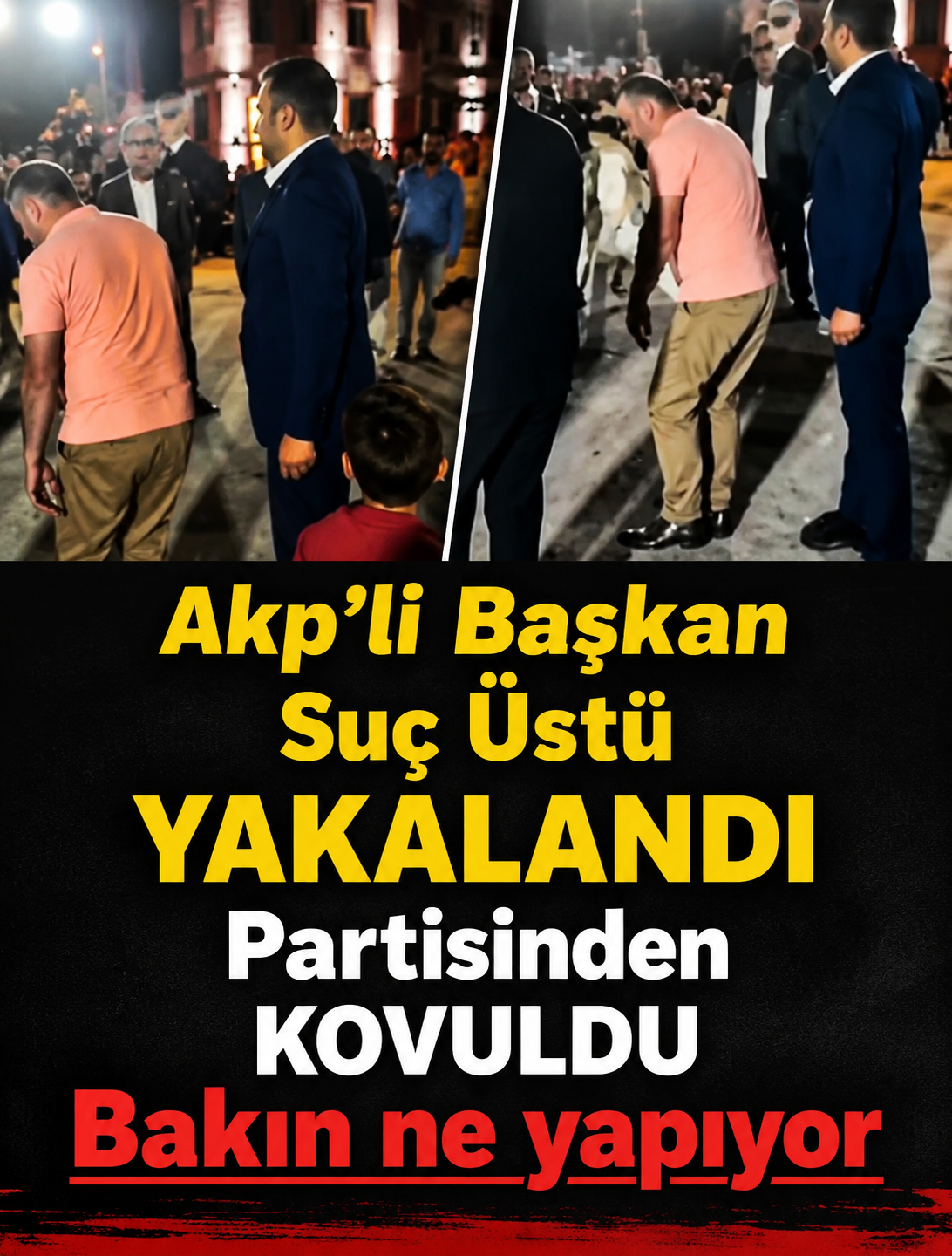  AK Partili başkan bu görüntüler sonrası istifa etti