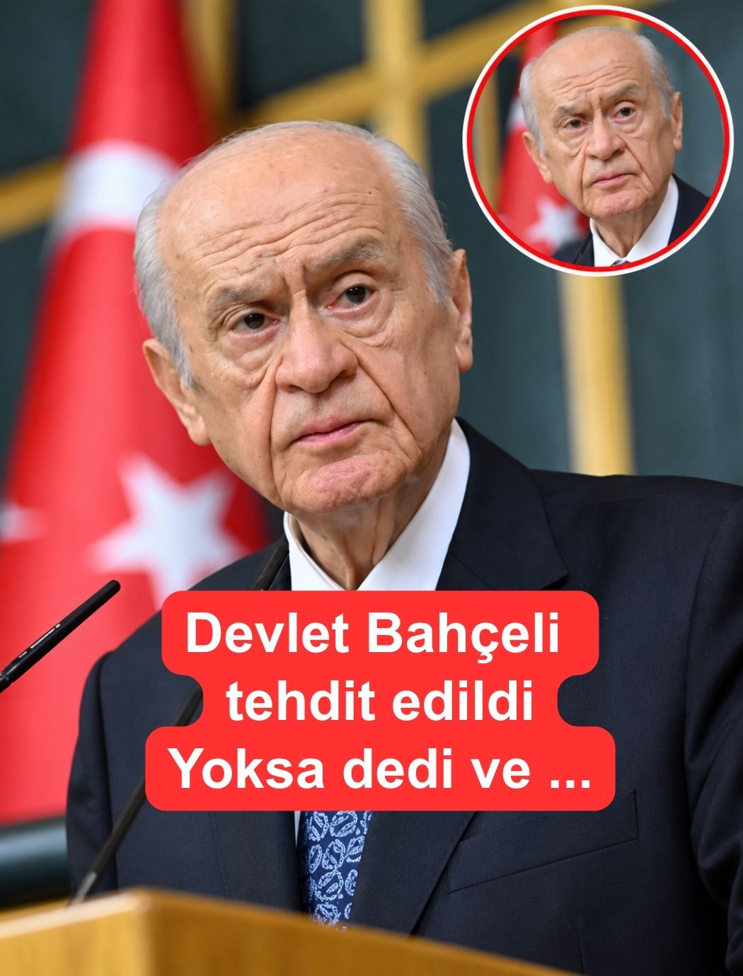Bahçeli tehdit edildi