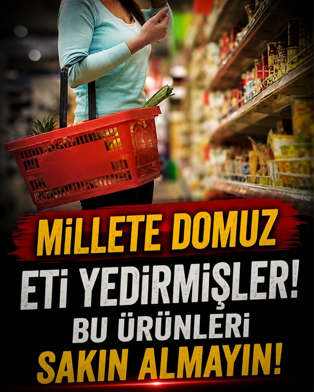 Bu Ürünleri Almayın