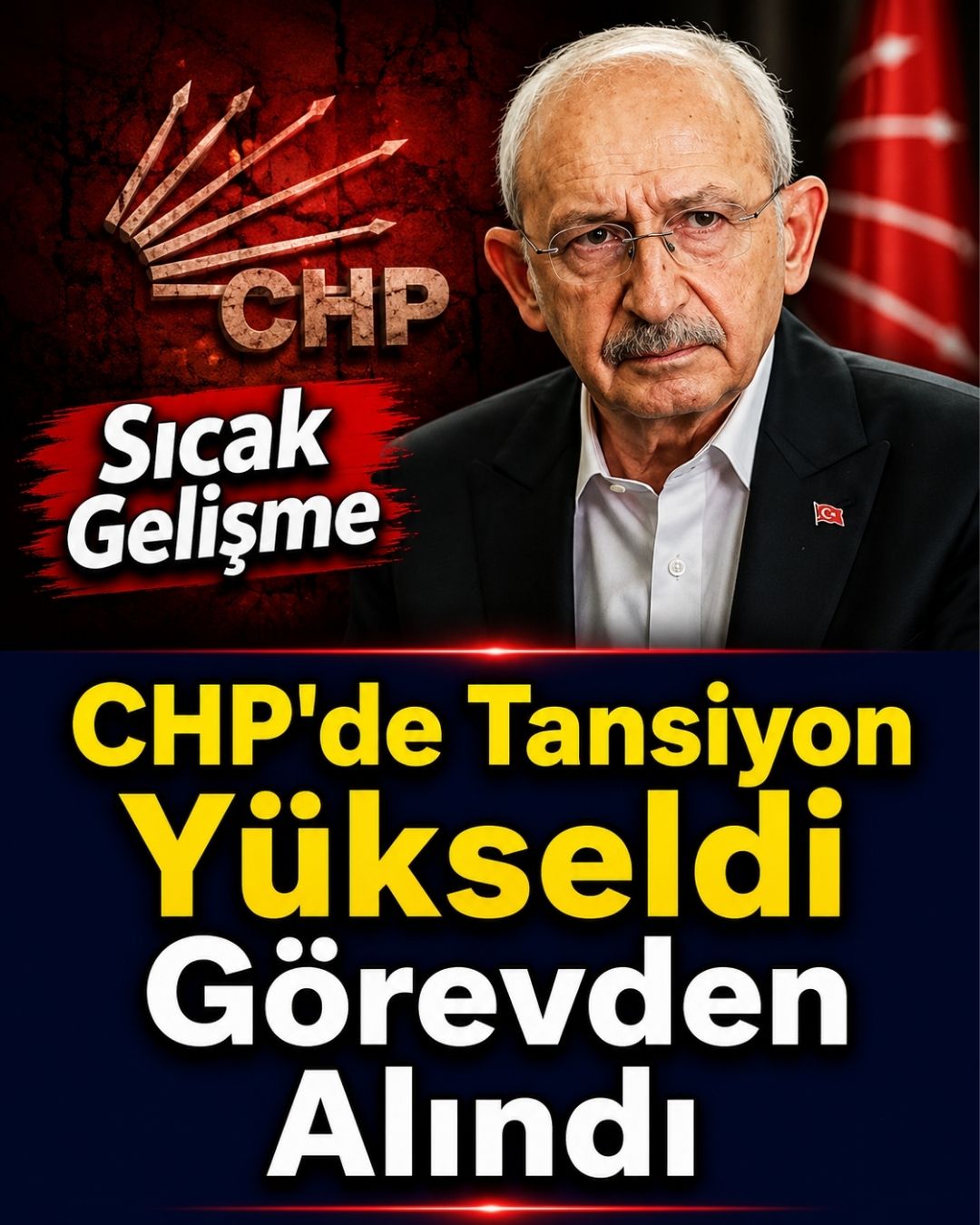  CHP’de tansiyon yükseldi! Görevden Alındı