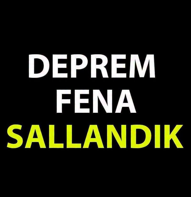Deprem Fenaaa Sallandık