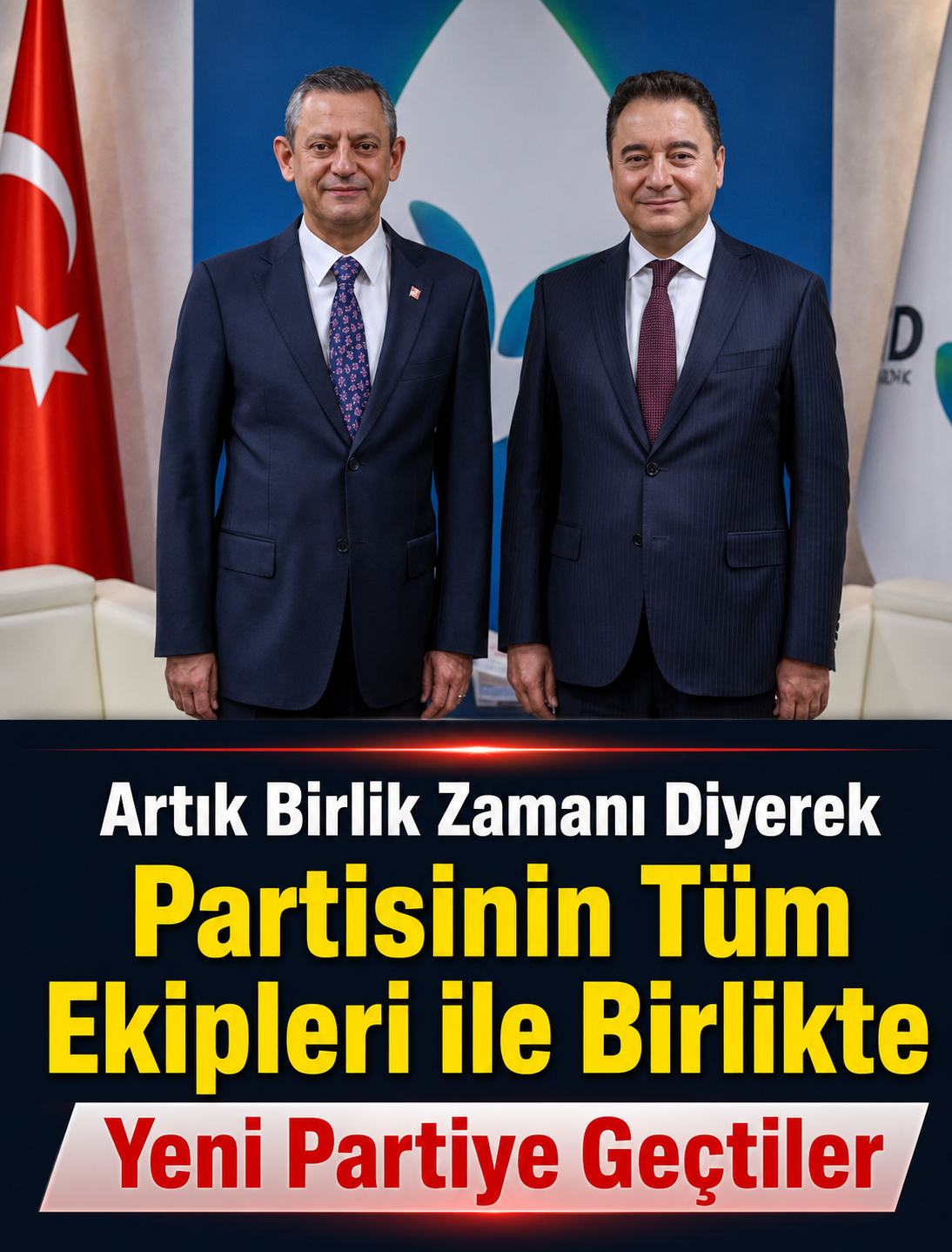 Hepsi Yeni Parti’ye Katıldı