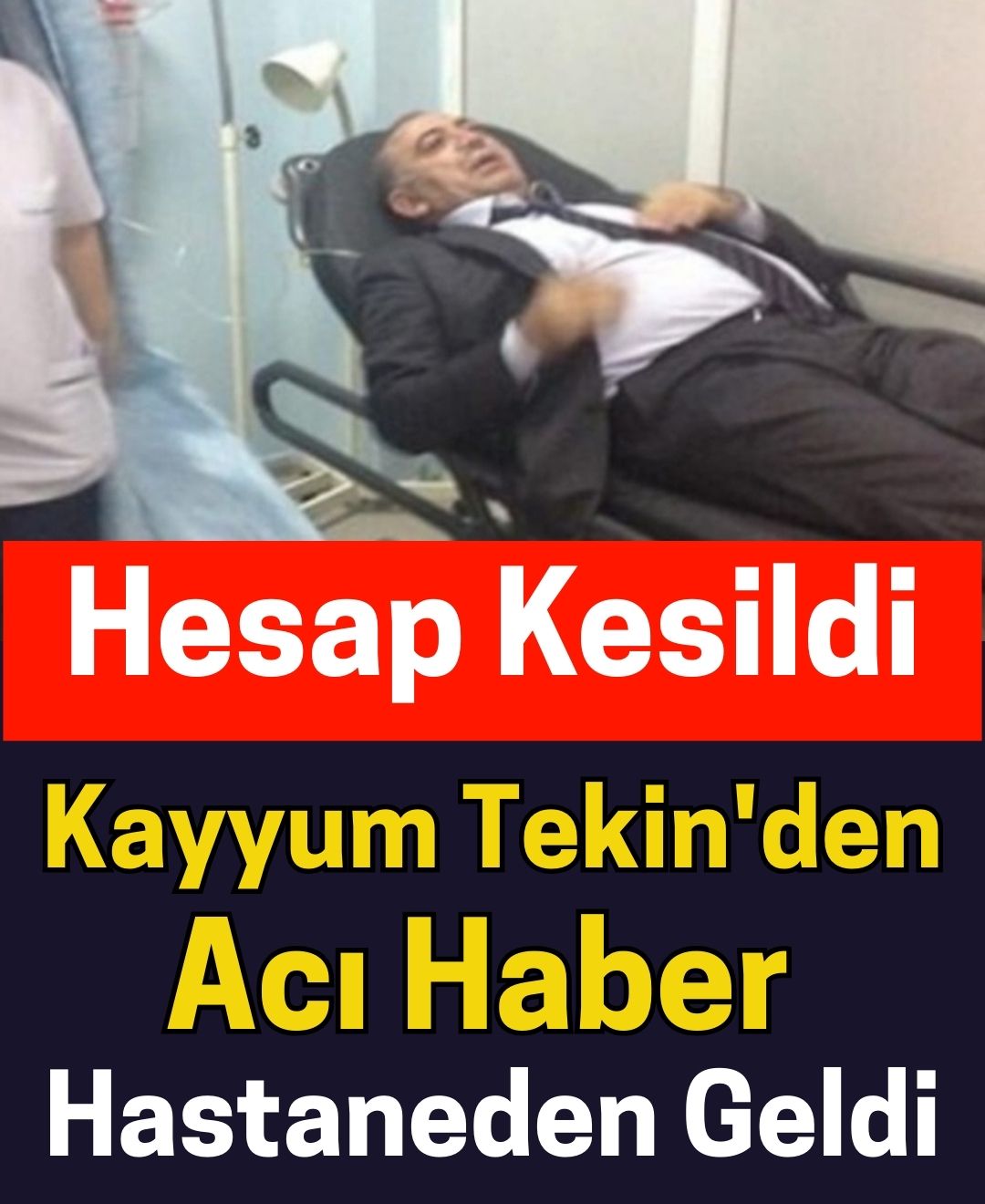 Kayyum Tekin'den Acı Haber Geldi