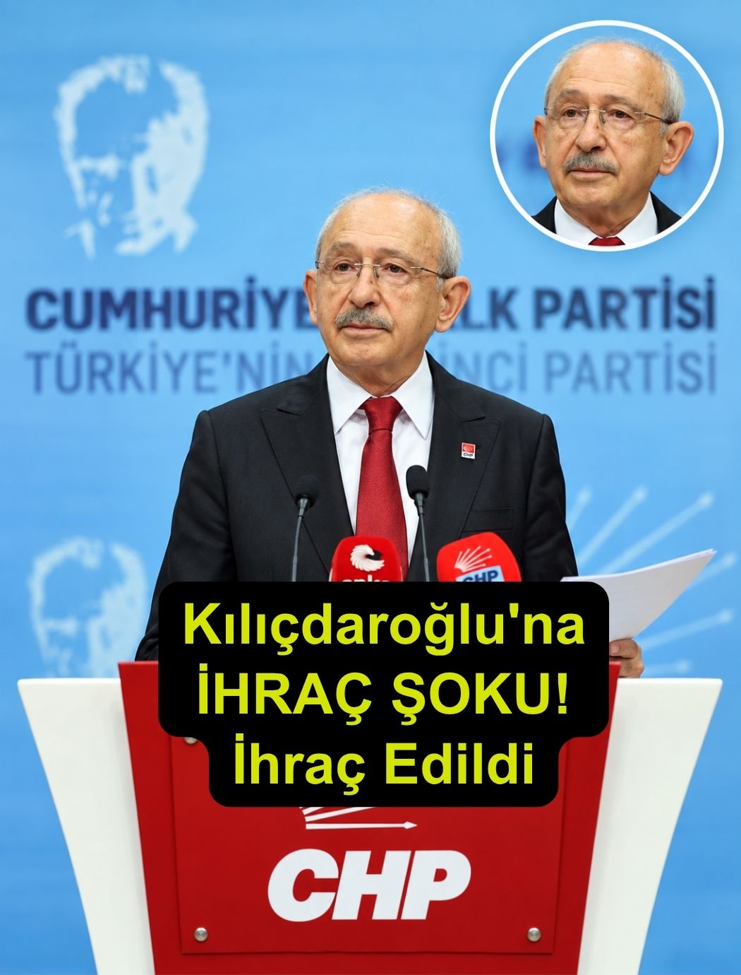 Kılıçdaroğlu'na ihraç şoku