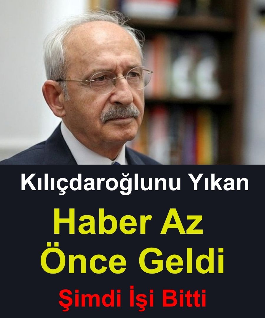 Kılıçdaroğlu Yıkıldı