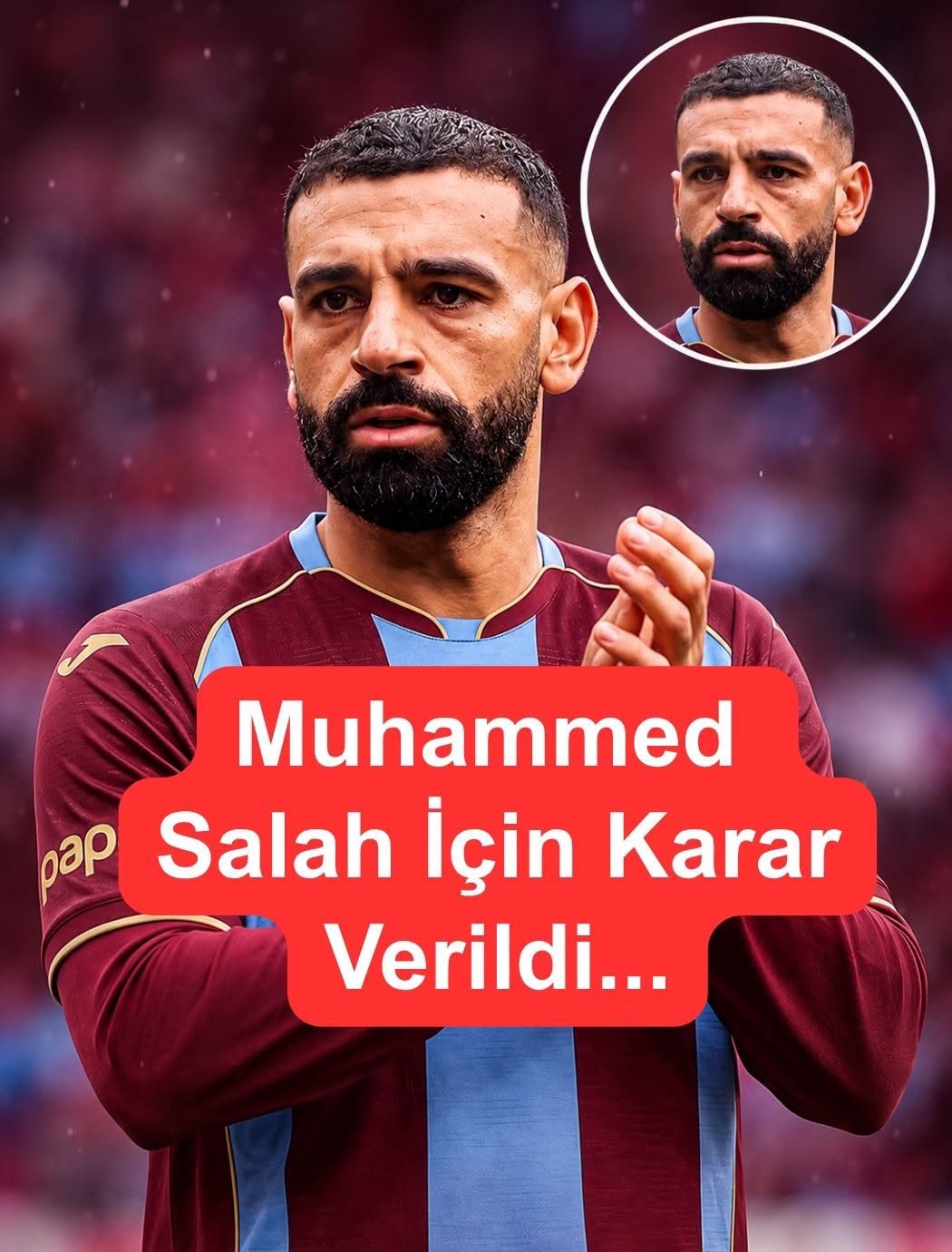 Muhammed Salah İçin Karar Verildi