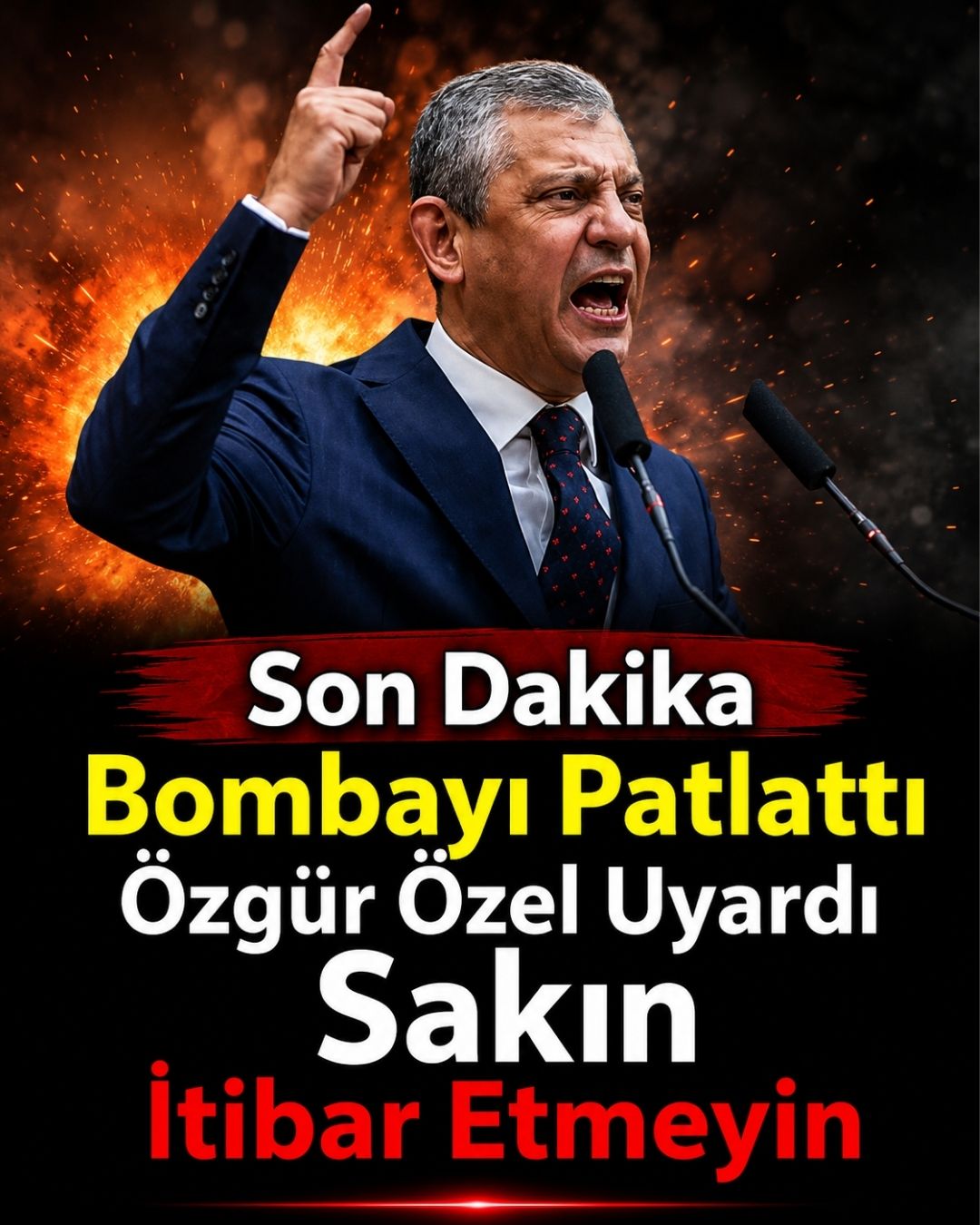  Özgür Özel uyardı: Sakın itibar etmeyin