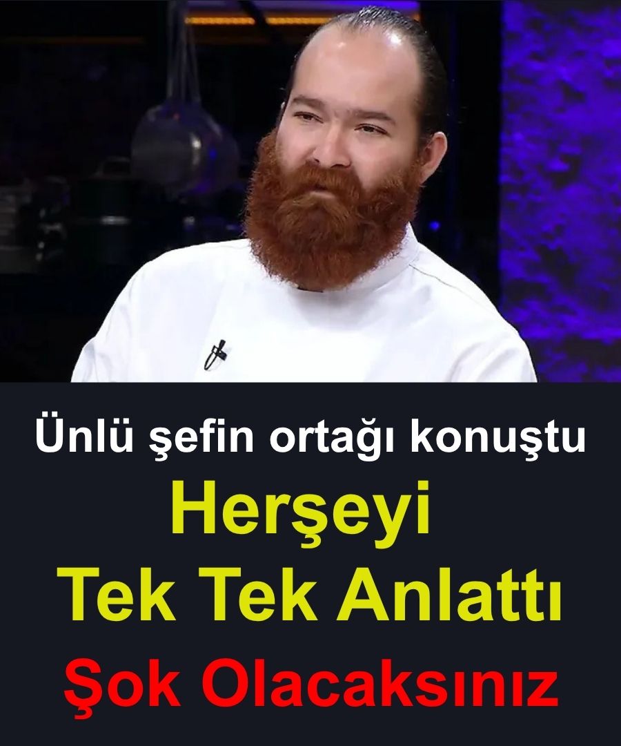  Ünlü Şefin Ortağı Açıkladı