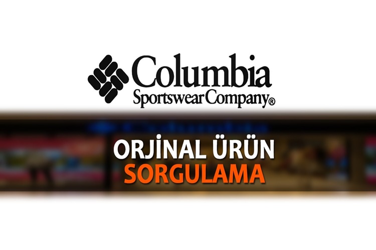 Columbia Mont Orjinal Olduğu Nasıl Anlaşılır?