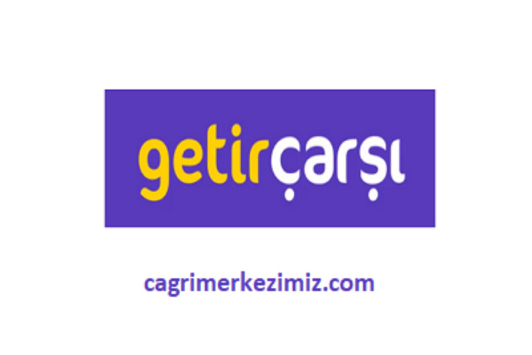 Getir Müşteri Hizmetleri Numarası Kaçtır?