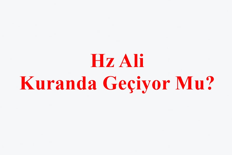 Hz Ali Kuranda Geçiyor Mu?