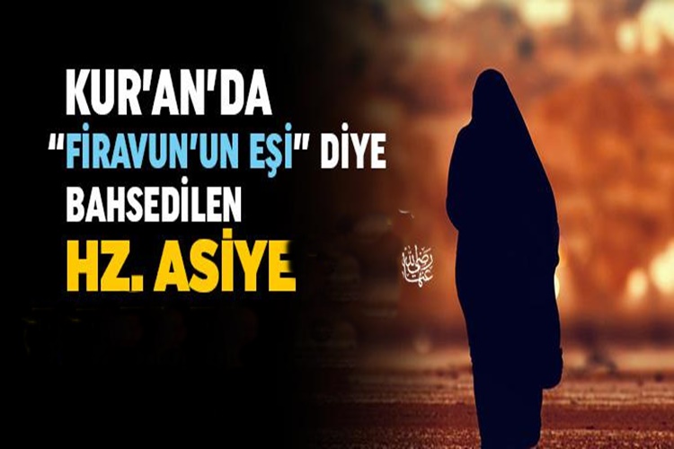 Hz. Asiye Kimin Annesi?