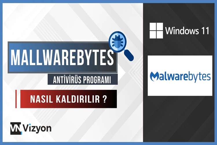 Malwarebytes Bilgisayardan Nasıl Kaldırılır?