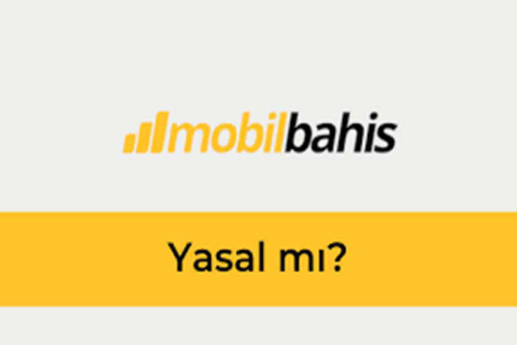Mobilbahis Yasal Mı?